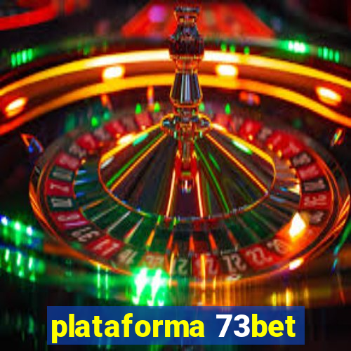 plataforma 73bet